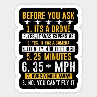 Drone Pilot Funny Quotes Before You Ask Sticker